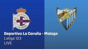 Deportivo la Coruna Malaga